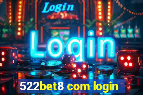 522bet8 com login